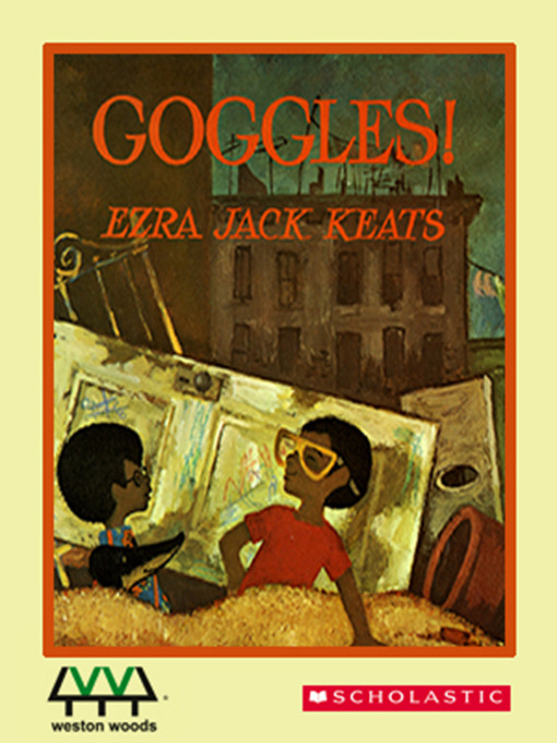 Title details for Goggles! by Ezra Jack Keats - Wait list